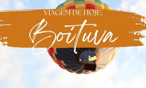 Viagem de hoje: Boituva