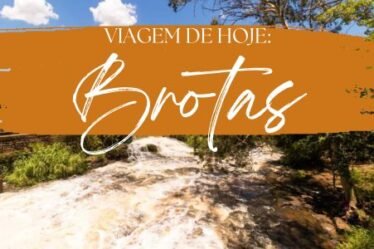 Viagem de Hoje: Brotas