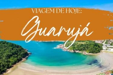 Viagem de hoje: Guarujá