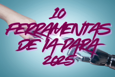 10 Ferramentas de IA para 2025