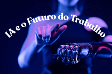 IA e o Futuro do Trabalho