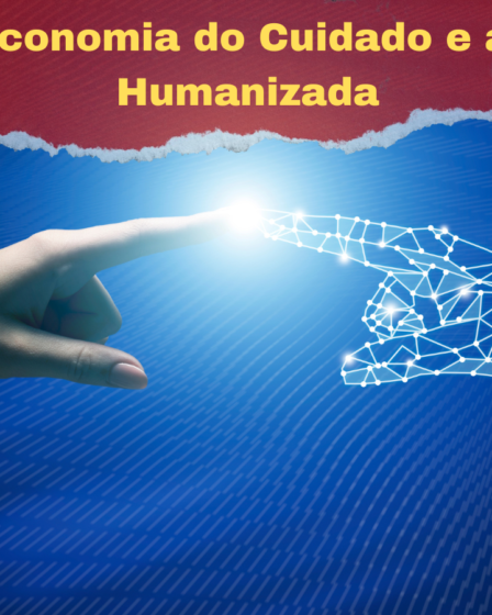 A Economia do Cuidado e a IA Humanizada