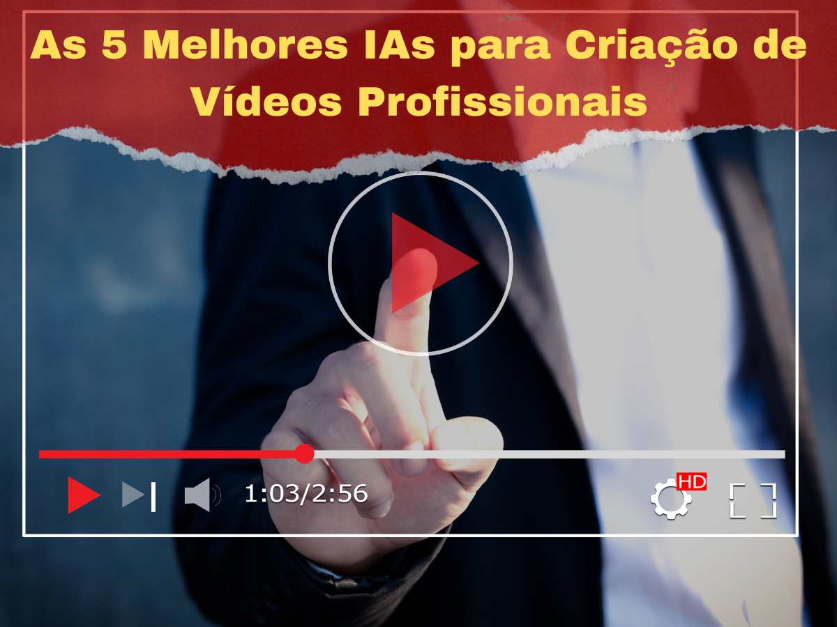 As 5 Melhores IAs para Criação de Vídeos Profissionais